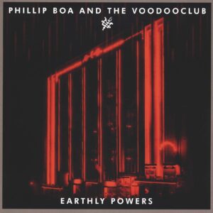 Phillip Boa & The Voodooclub: Earthly Powers