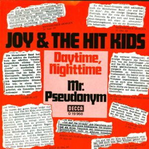 Joy & The Hit Kids: Daytime, Nighttime / Mr. Pseudonym