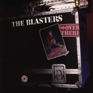 The Blasters: Over There: Live At The Venue, London