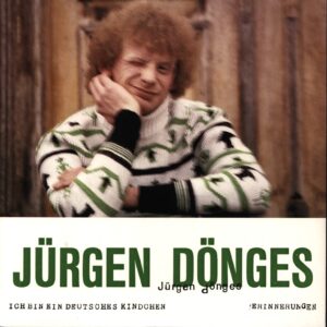 Jürgen Dönges: Ich Bin Ein Deutsches Kindchen
