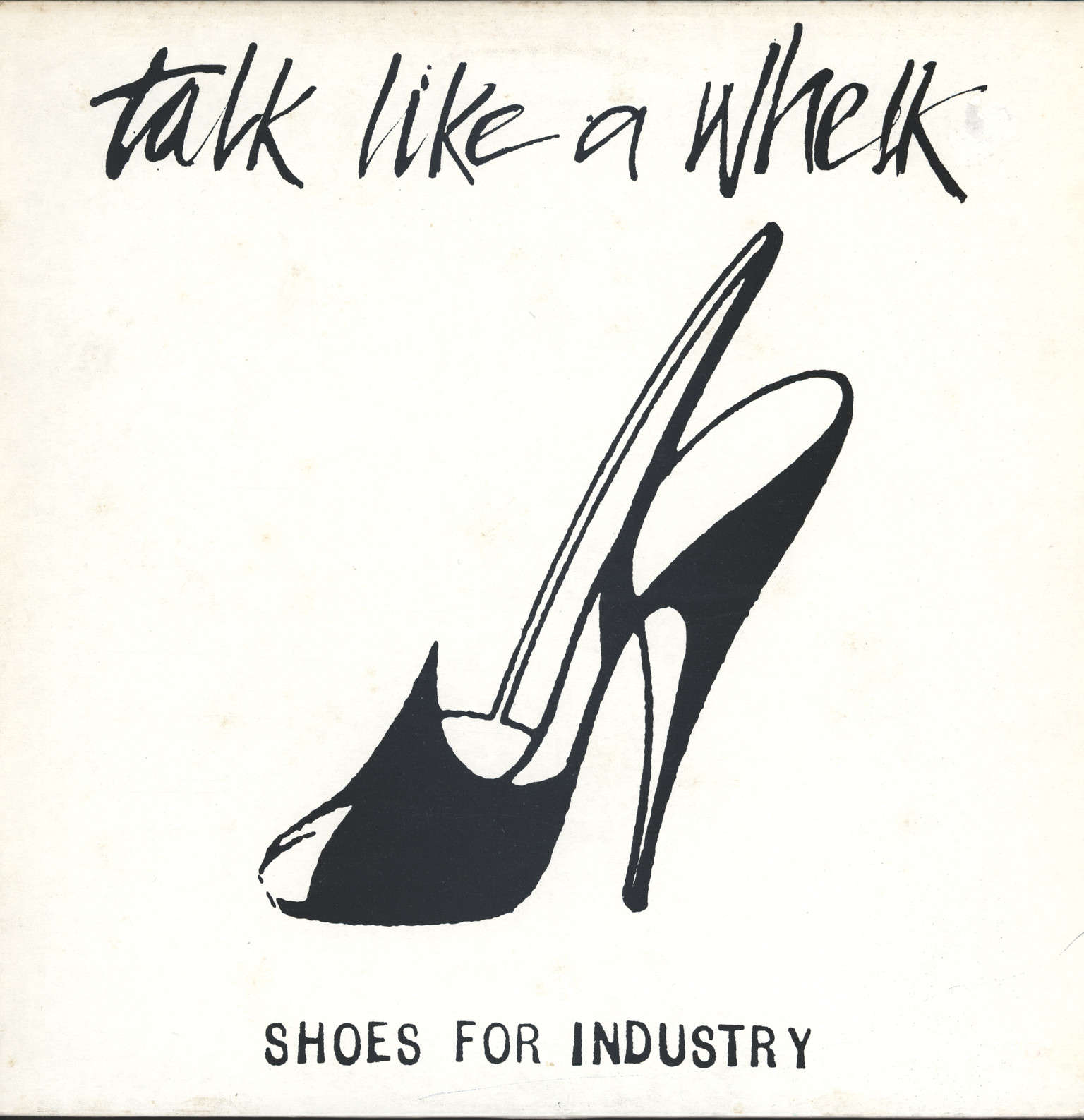 Shoes For Industry: Talk Like A Whelk