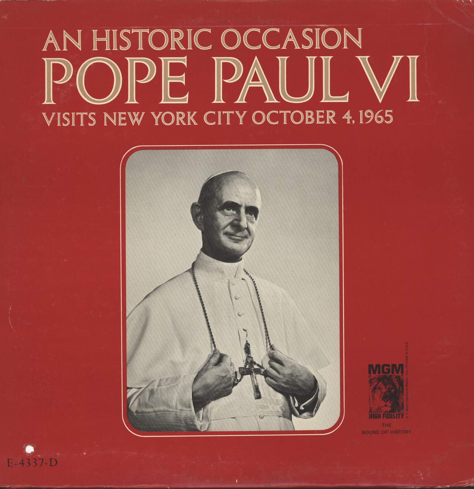 Pope Paul VI: An Historic Occasion: Pope Paul VI Visits New York City October 4, 1965