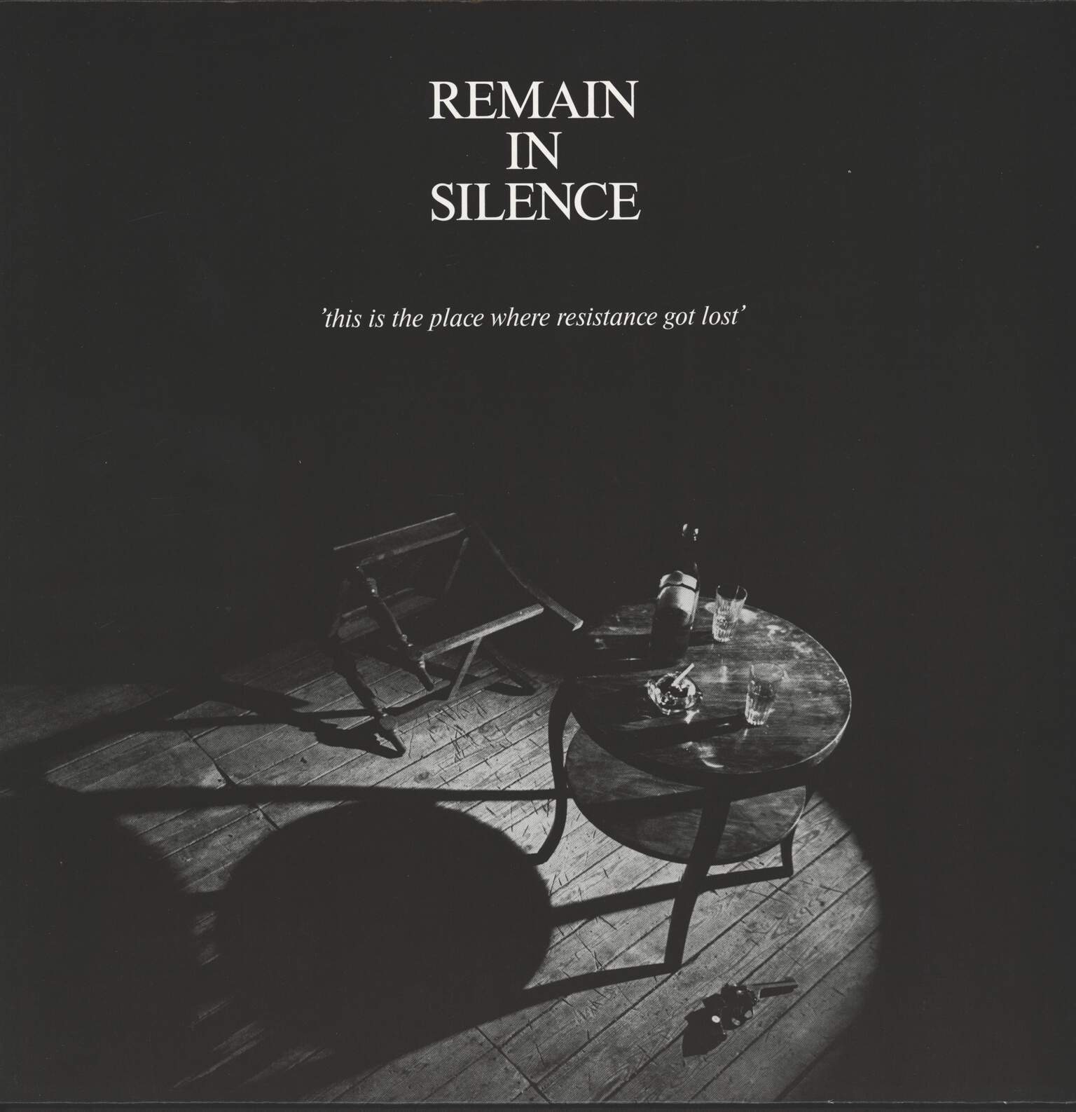 Remain in Silence: This Is The Place Where Resistance Got Lost
