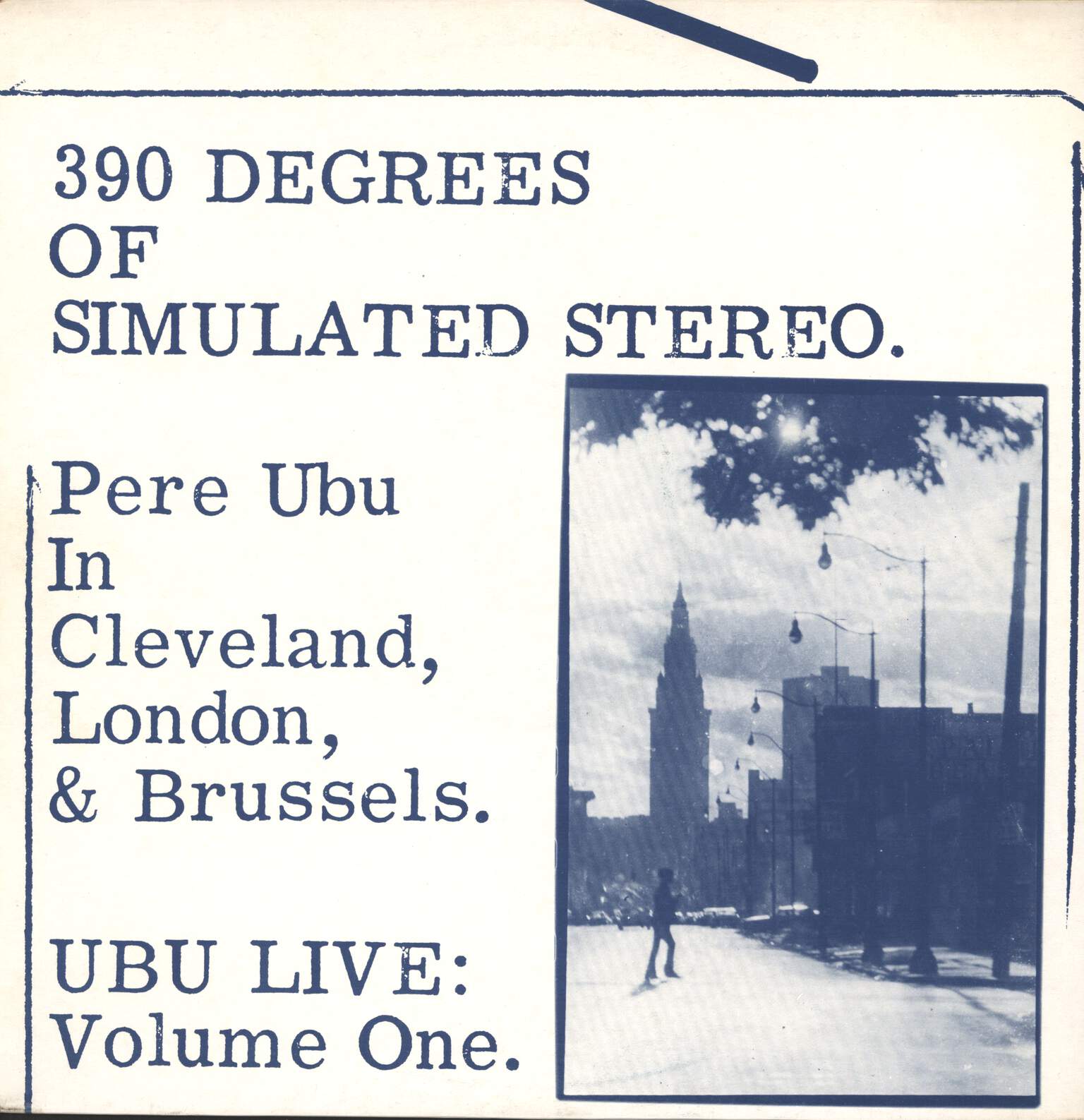 Pere Ubu: 390 Degrees Of Simulated Stereo : Ubu Live Volume One