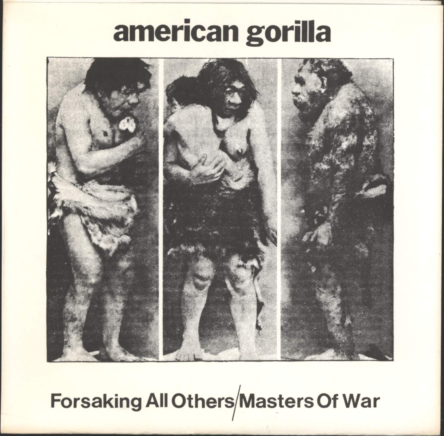 American Gorilla: Forsaking All Others / Masters Of War