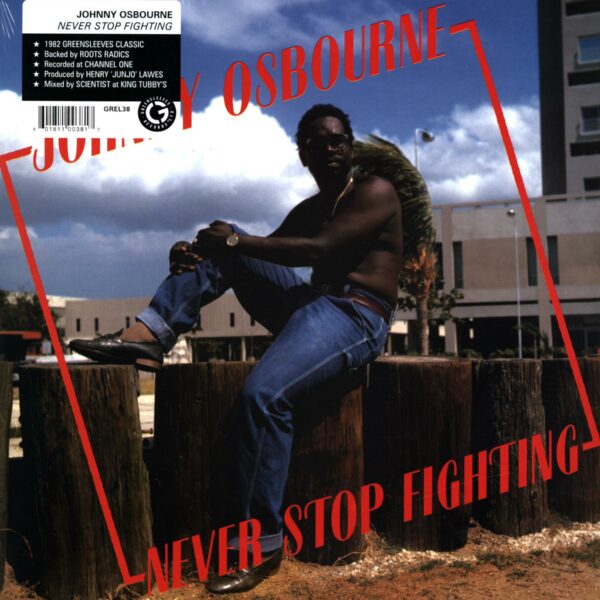 Johnny Osbourne: Never Stop Fighting