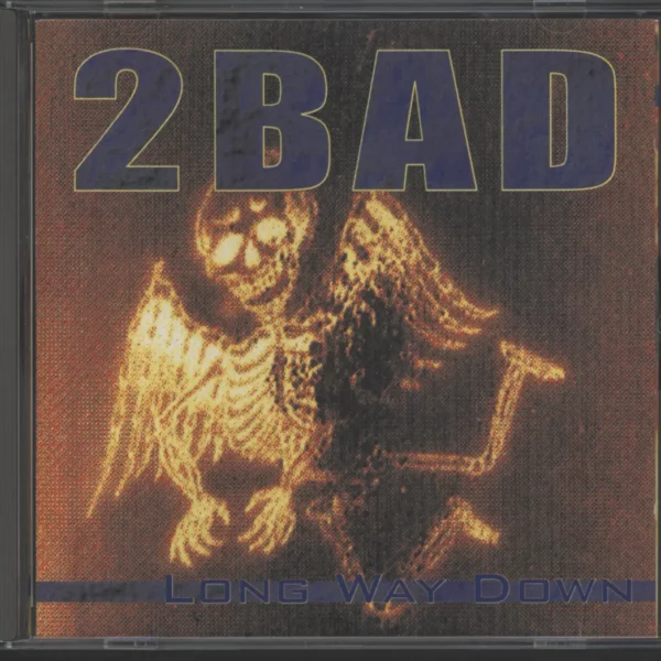 2 Bad: Long Way Down