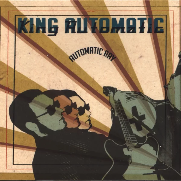 King Automatic: Automatic Ray