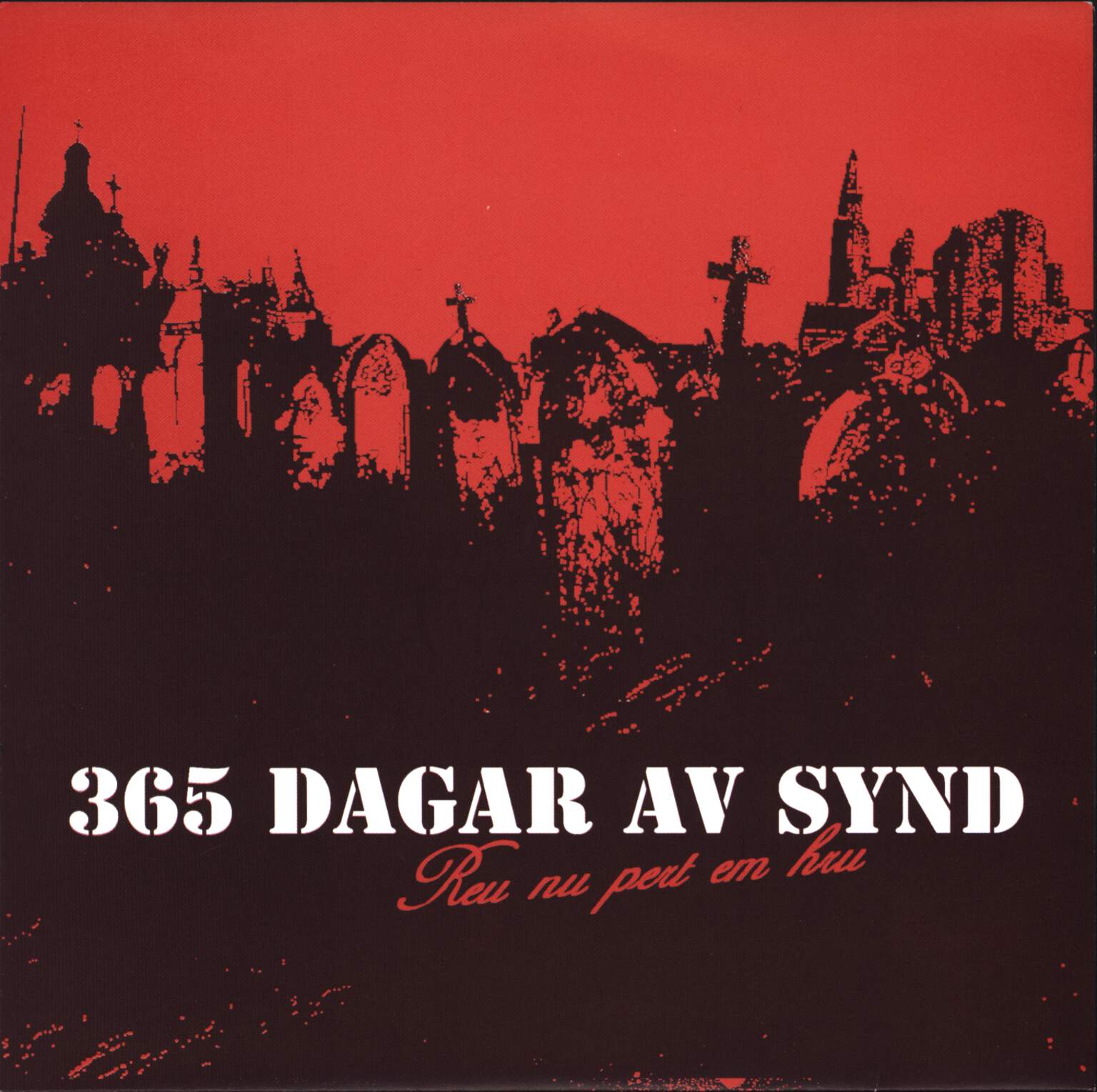 365 Dagar Av Synd: Reu Nu Pert Em Hru