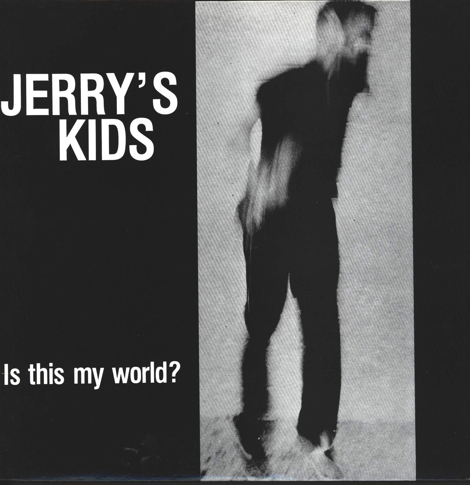 Jerry'S Kids: Is This My World?