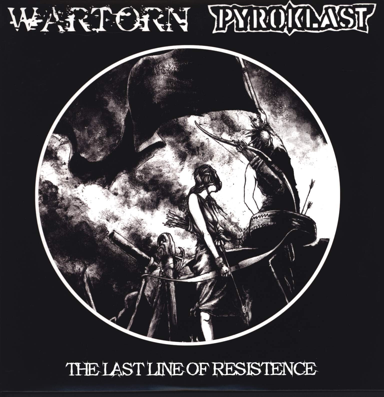 Wartorn / Pyroklast: The Last Line Of Resistence