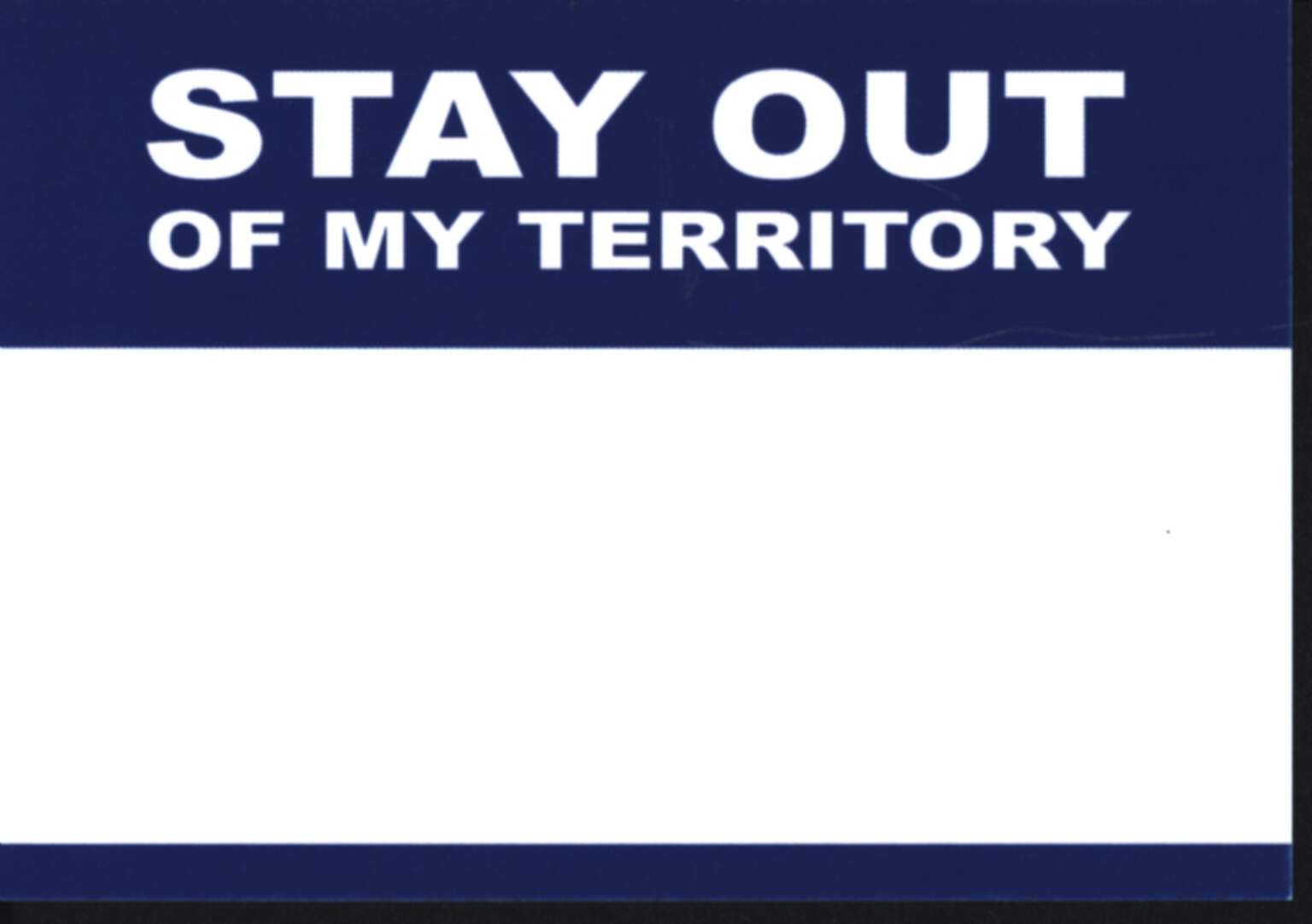 Sticker: Stay Out Of My Territory (50 Stück)