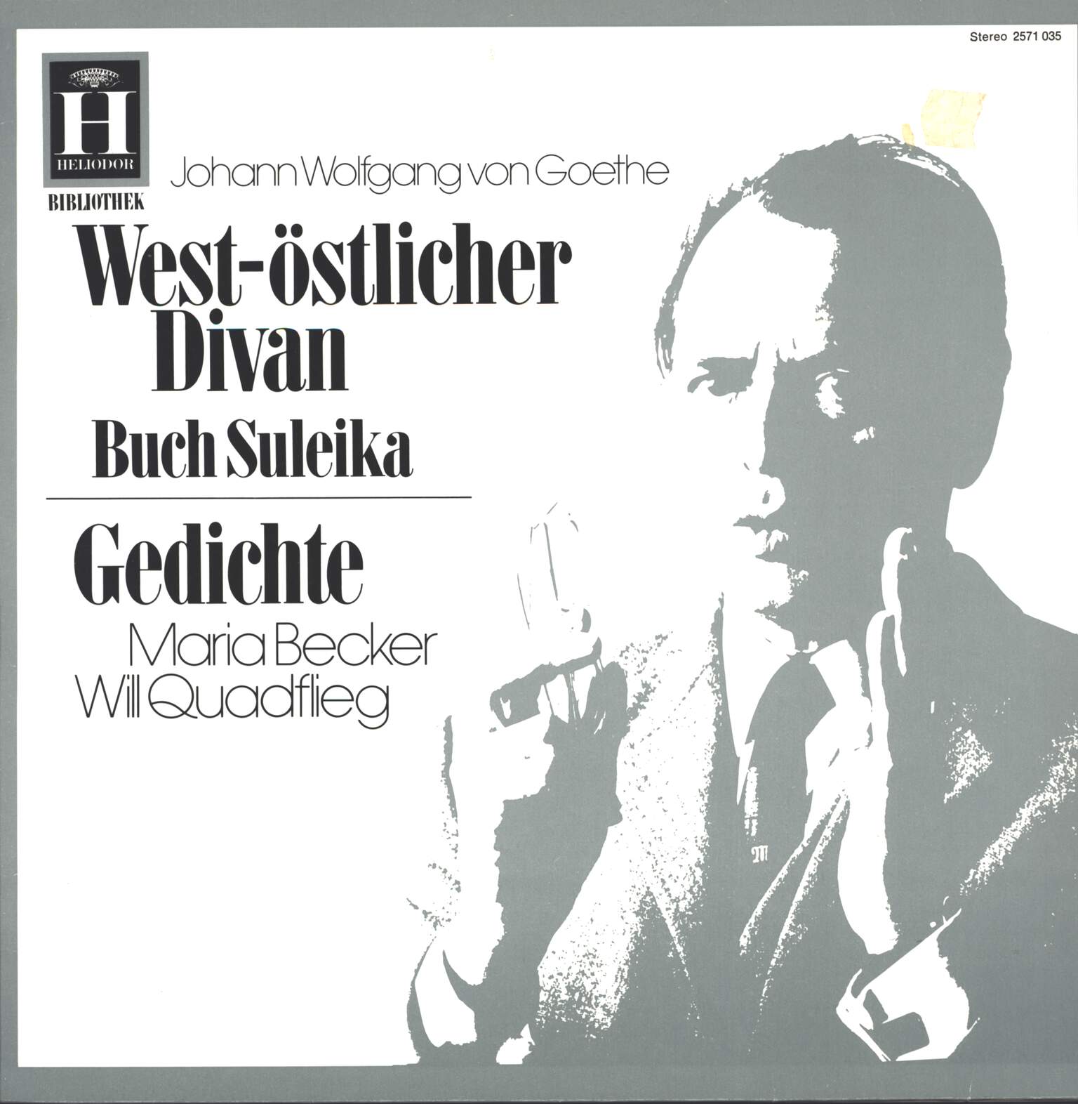 Johann Wolfgang von Goethe / Maria Becker / Will Quadflieg: West-Östlicher Divan (Buch Suleika) / Gedichte