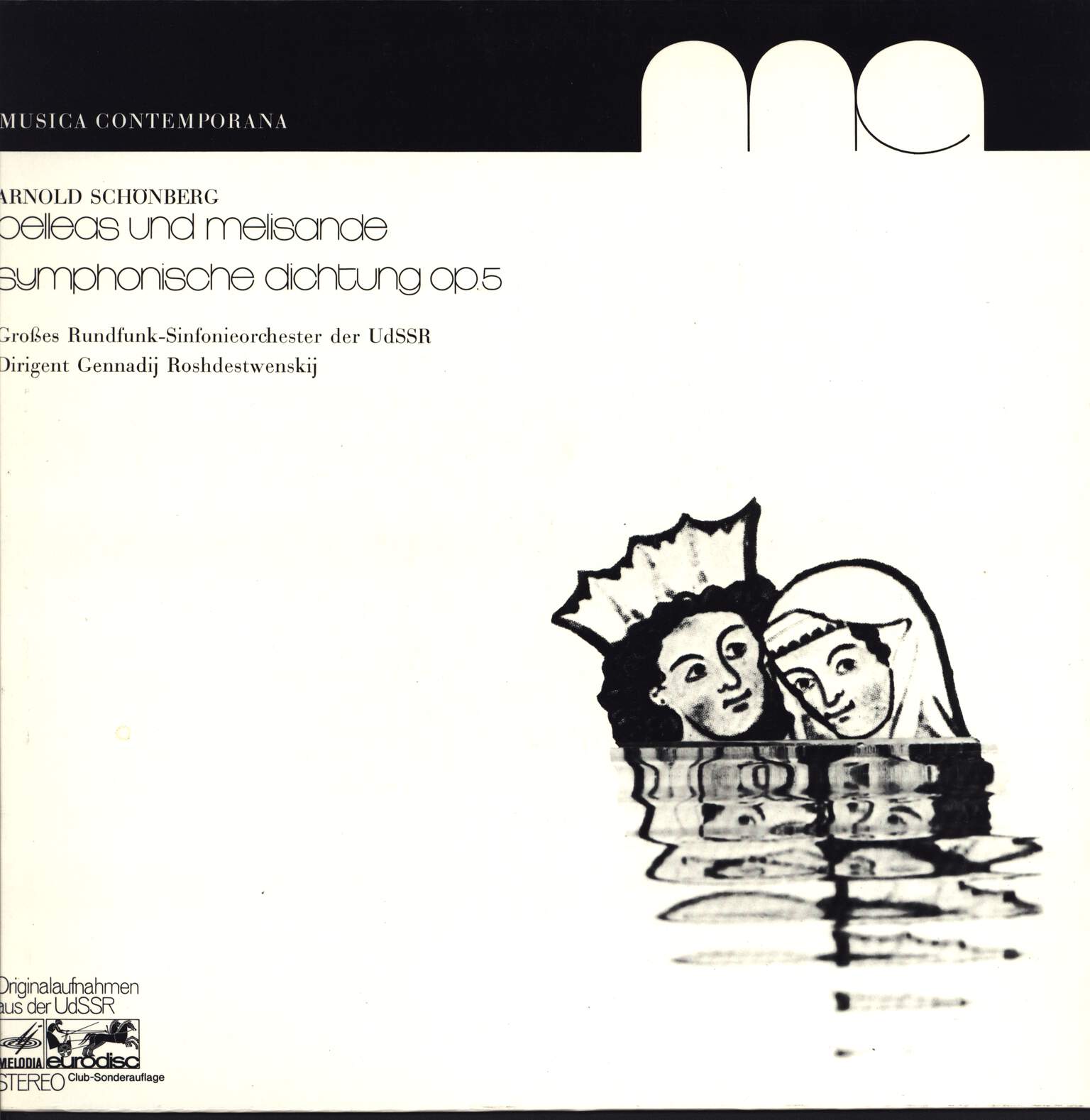 Arnold Schönberg / Gennadij Roshdestwenskij / Großes Rundfunk-Sinfonieorchester der UdSSR: Pelleas Und Melisande - Symphonische Dichtung Op. 5