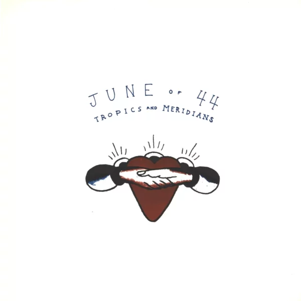 June Of 44: Tropics And Meridians