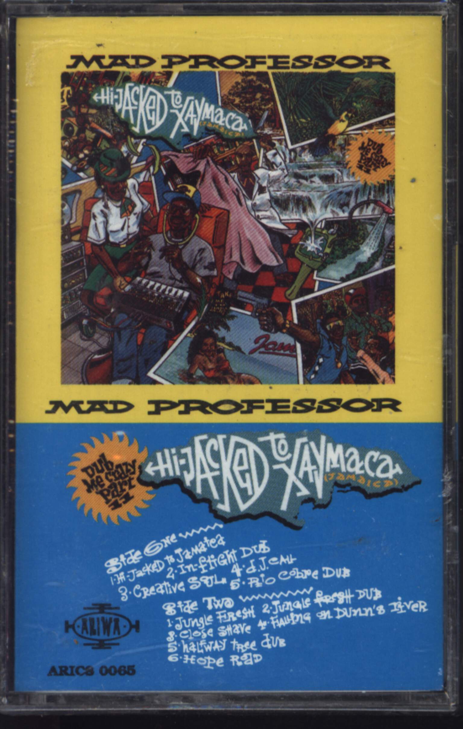Mad Professor: Dub Me Crazy Part 11: Hi-Jacked To Xaymaca (Jamaica)