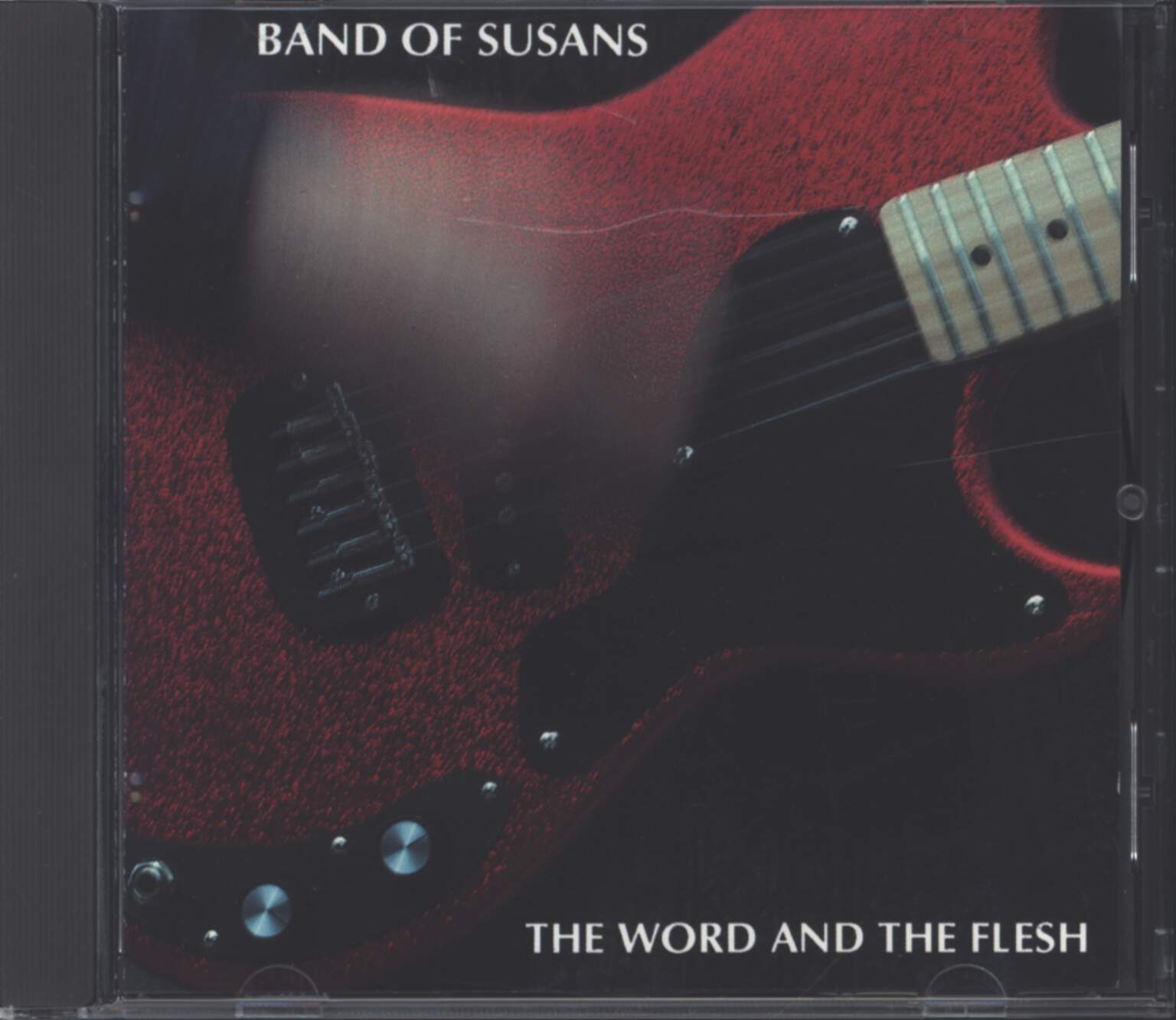 Band Of Susans: The Word And The Flesh