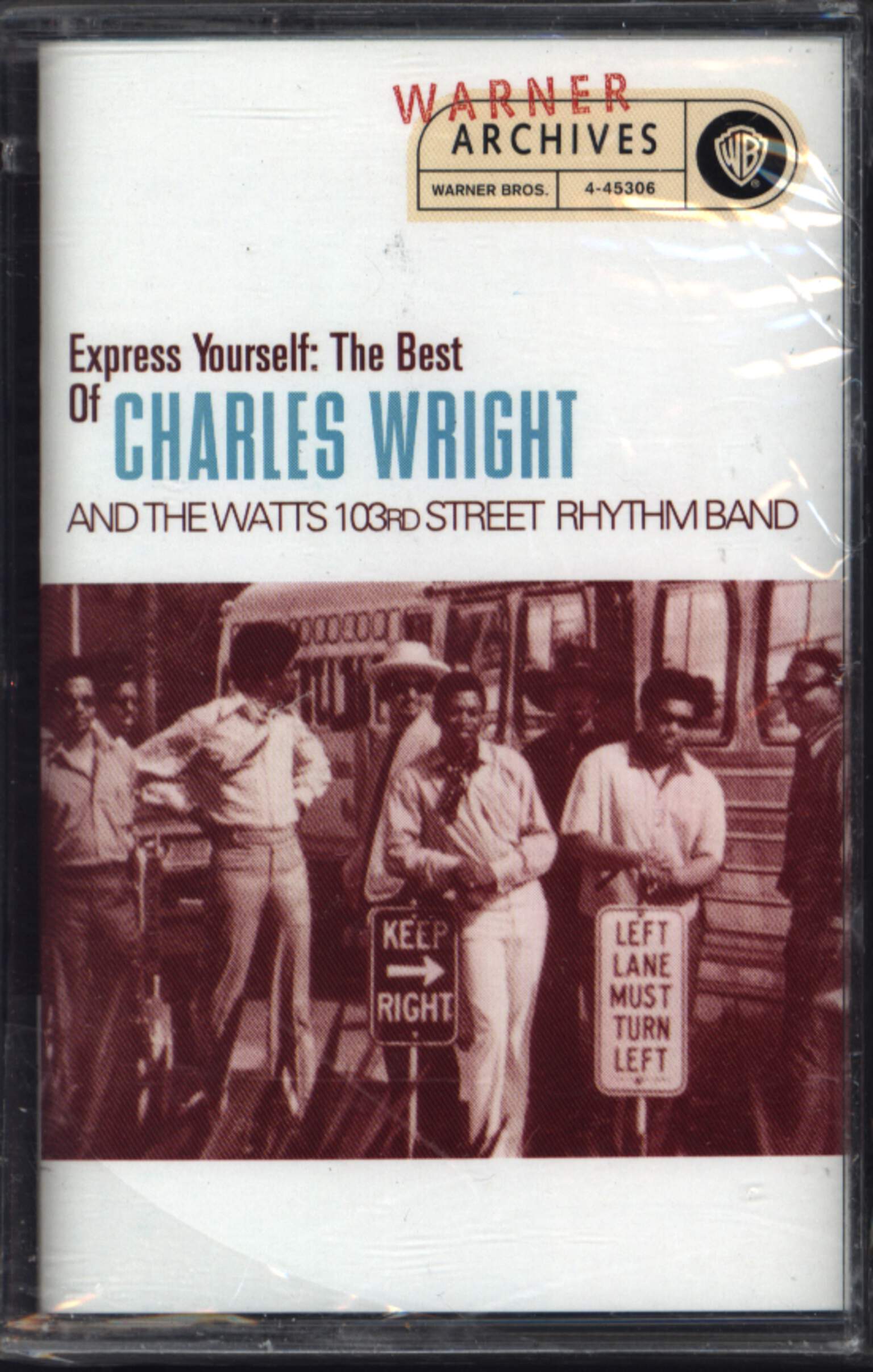 Charles Wright & The Watts 103rd St Rhythm Band: Express Yourself: The Best Of Charles Wright & The Watts 103rd Street Rhythm Band