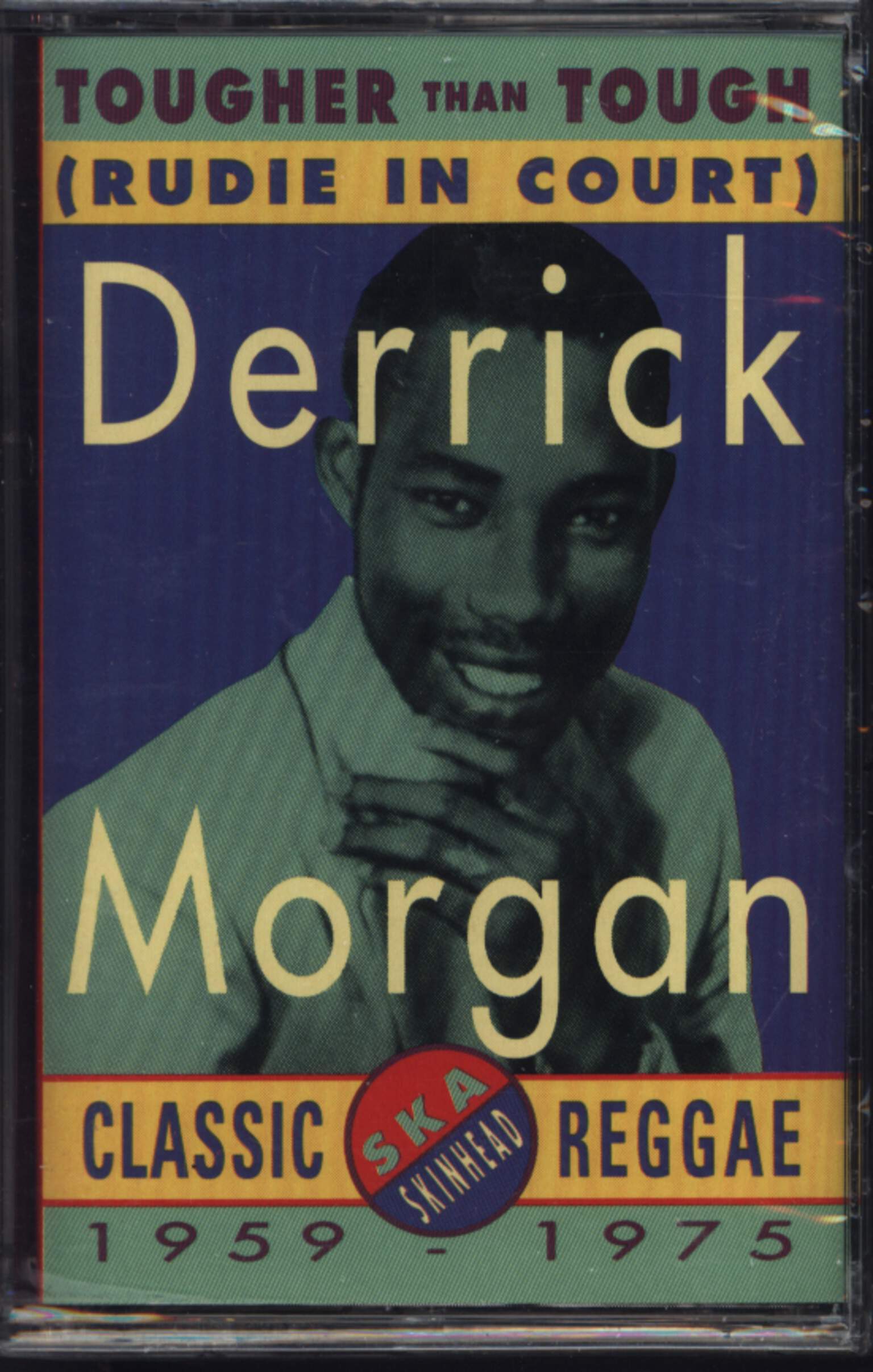 Derrick Morgan: Tougher Than Tough (Rudie In Court)