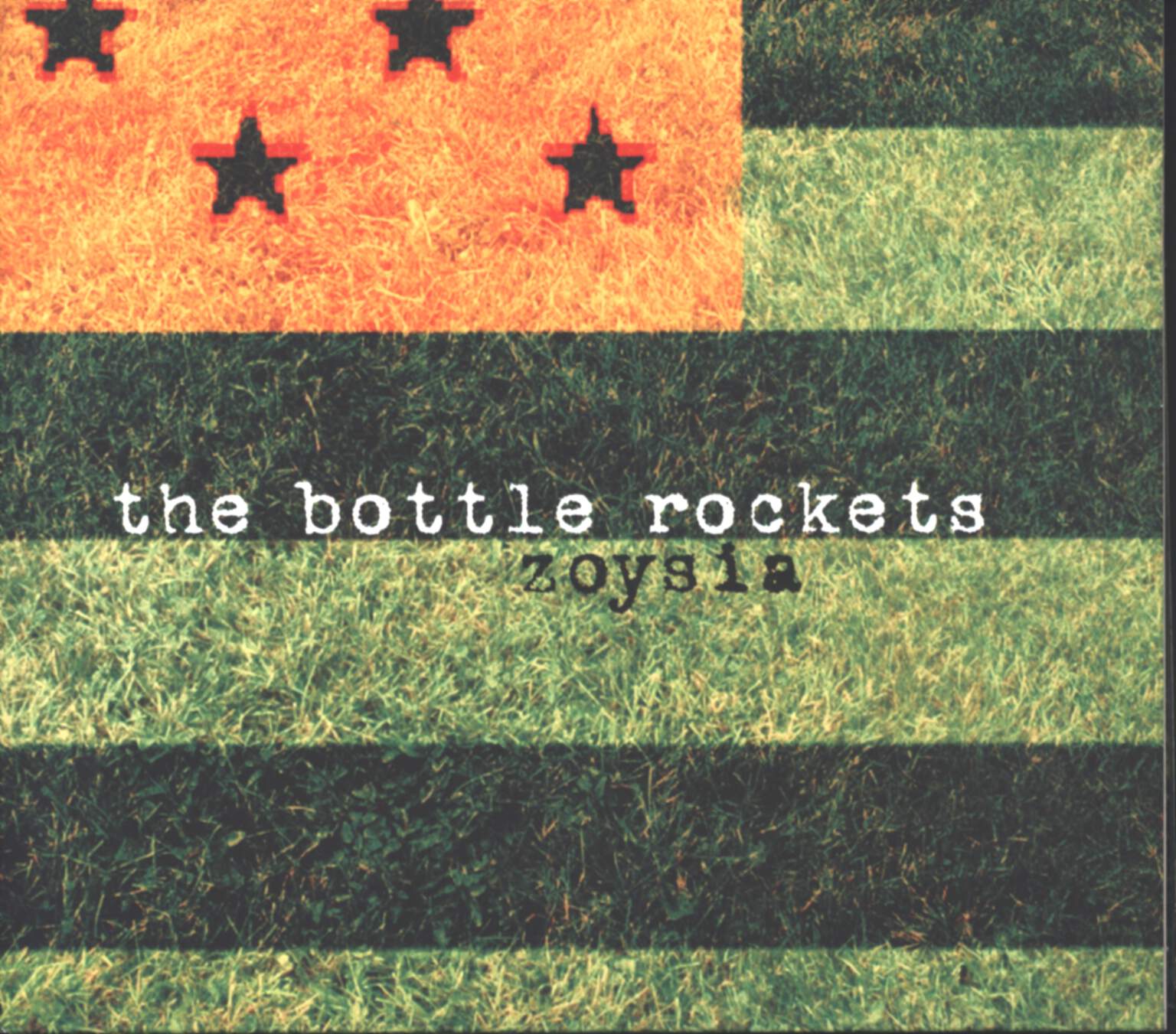 The Bottle Rockets: Zoysia