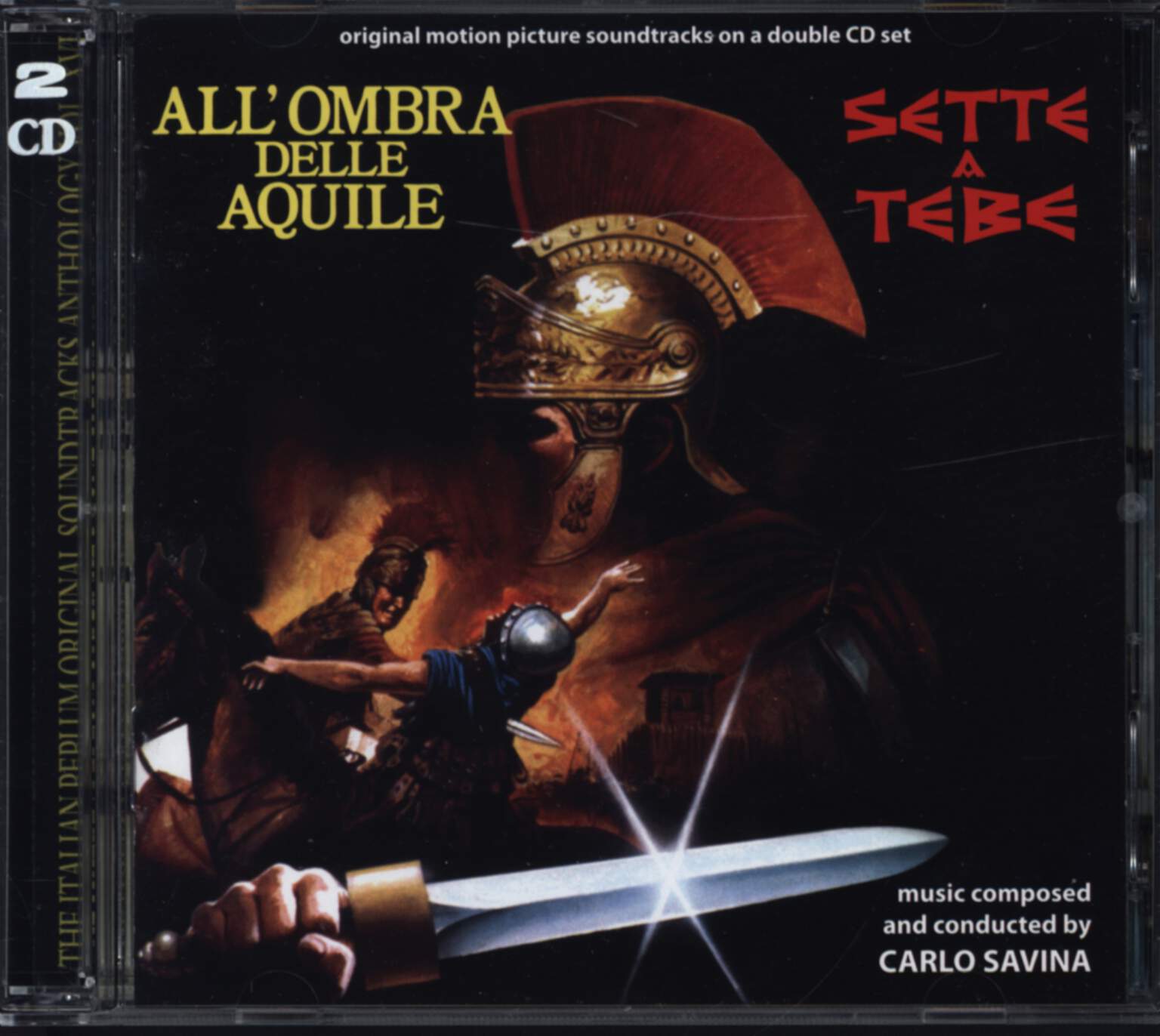 Carlo Savina: Sette A Tebe / All'Ombra Delle Aquile (Original Soundtracks On A Double CD Set)