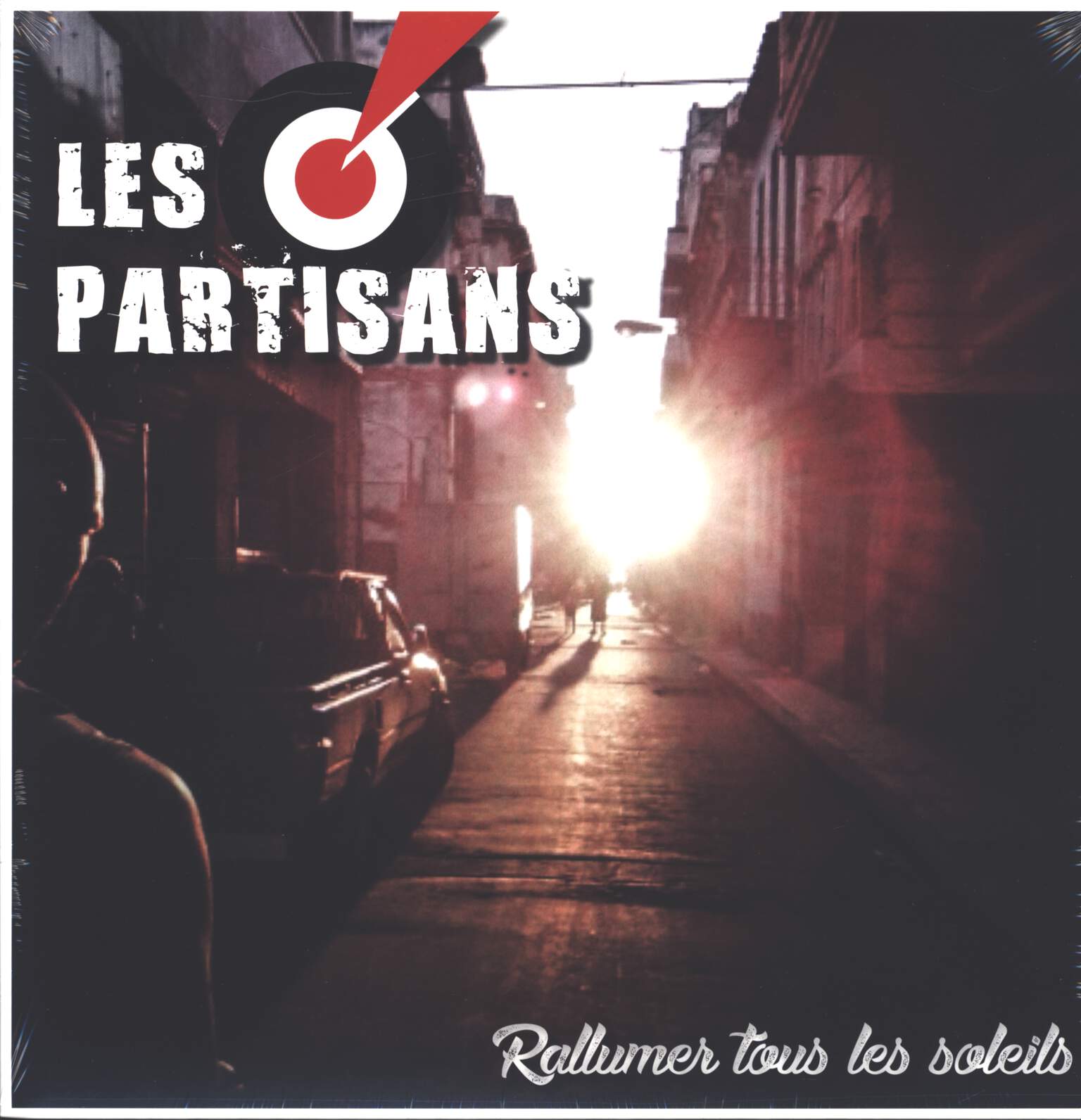 Les Partisans: Rallumer Tous Les Soleils