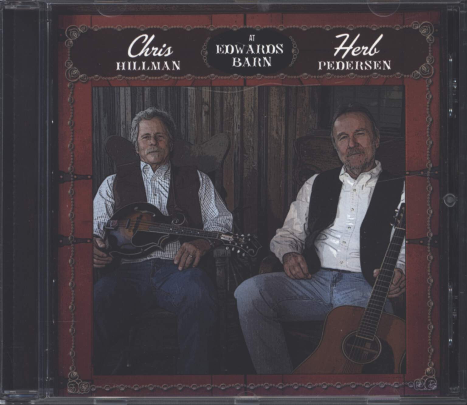 Chris Hillman / Herb Pedersen: At Edwards Barn