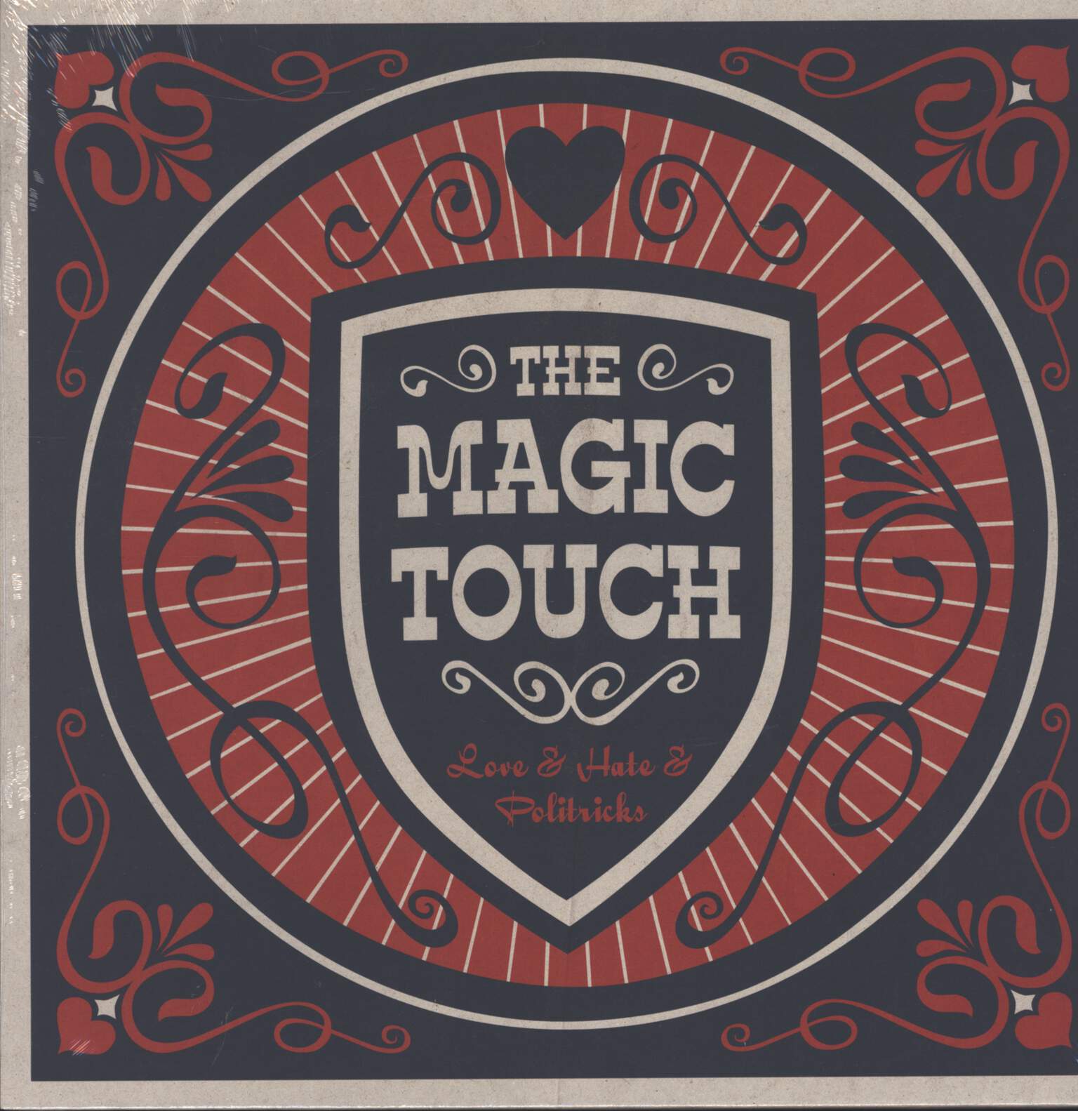 The Magic Touch: Love & Hate & Politricks