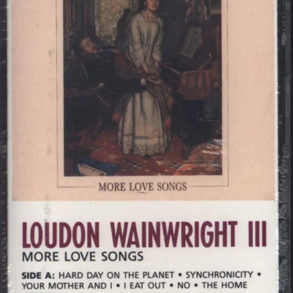 Loudon Wainwright III: More Love Songs