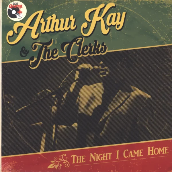 Arthur Kay / The Clerks: The Night I Came Home