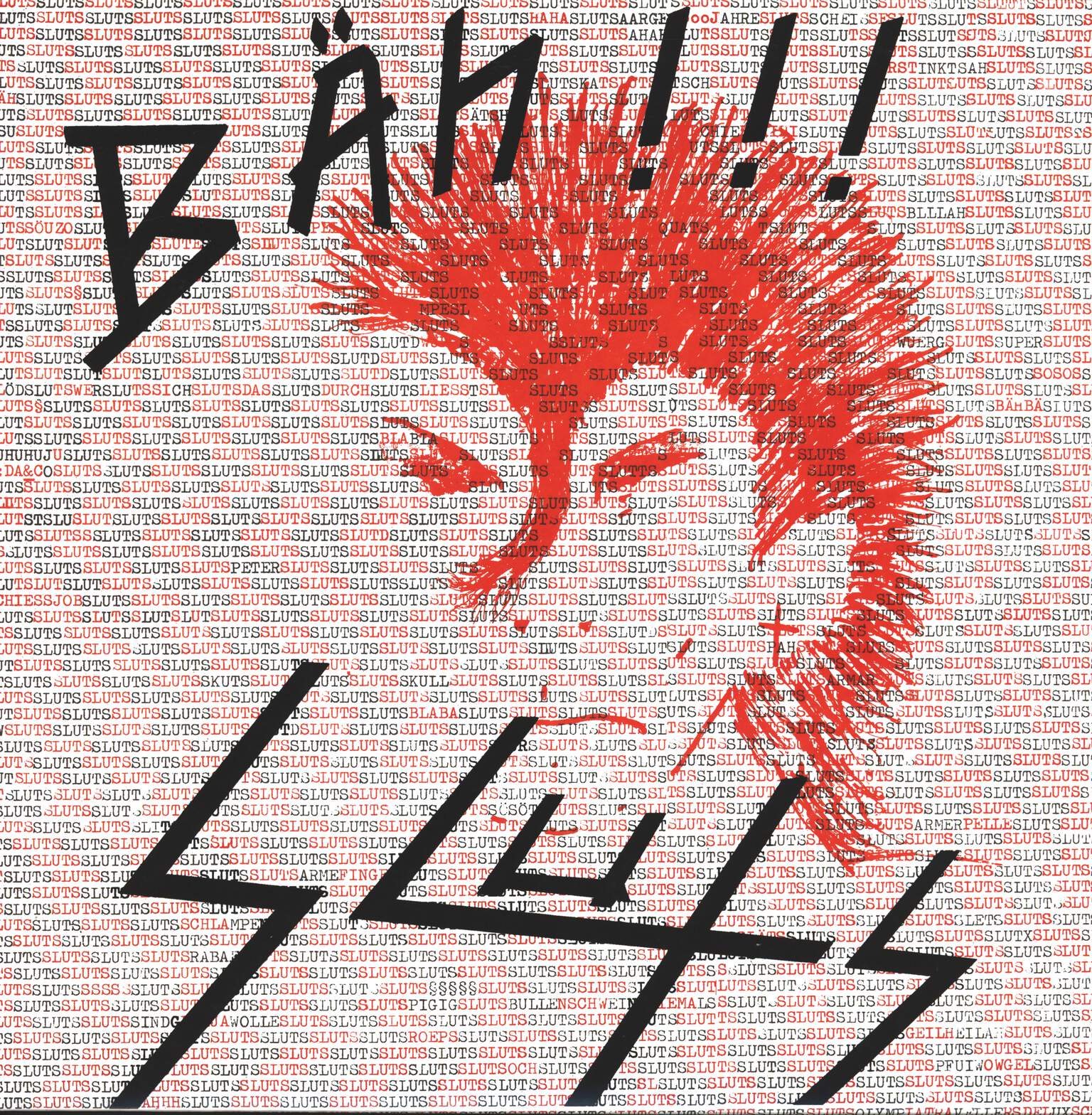 Sluts: Bäh!!!