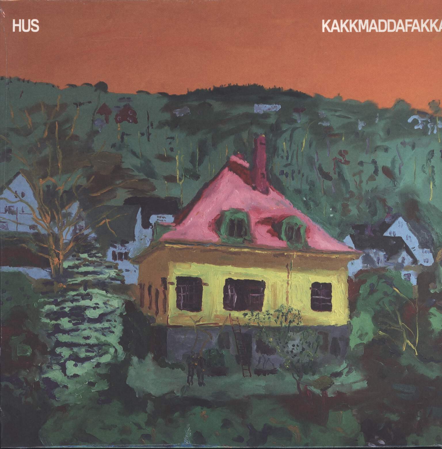 Kakkmaddafakka: Hus