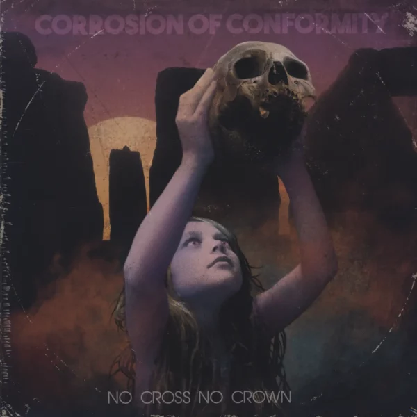 Corrosion Of Conformity: No Cross No Crown