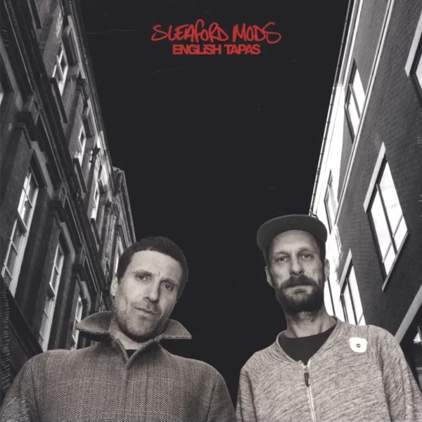 Sleaford Mods: English Tapas