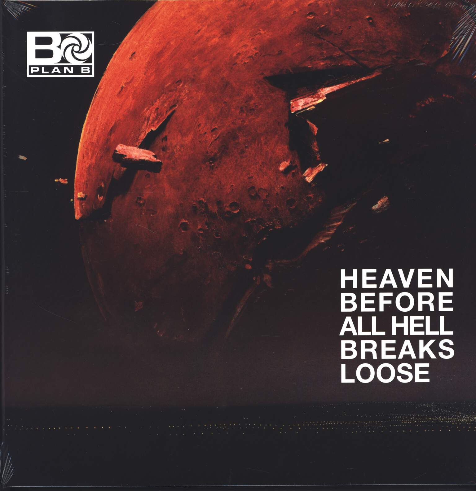 Plan B: Heaven Before All Hell Breaks Loose