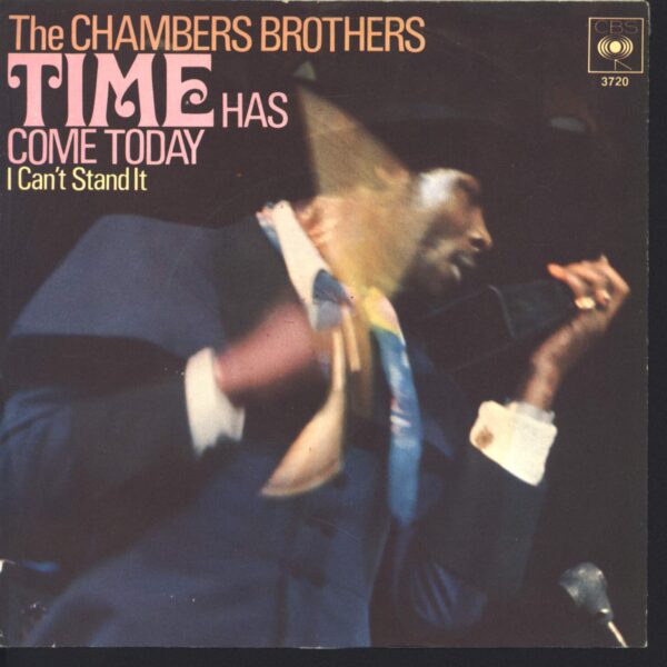 The Chambers Brothers: Time Has Come Today