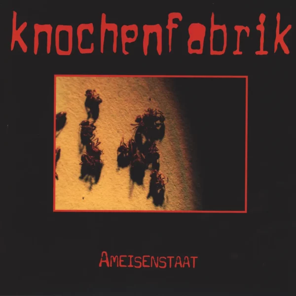 Knochenfabrik: Ameisenstaat