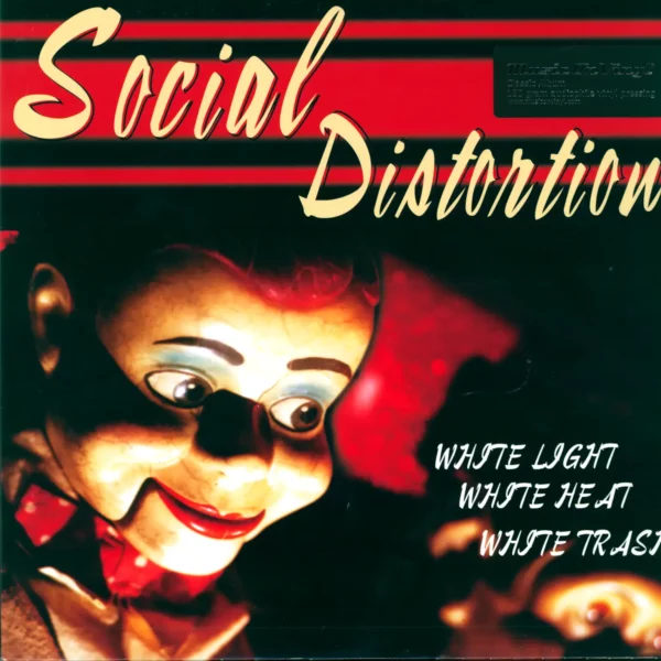 Social Distortion: White Light White Heat White Trash