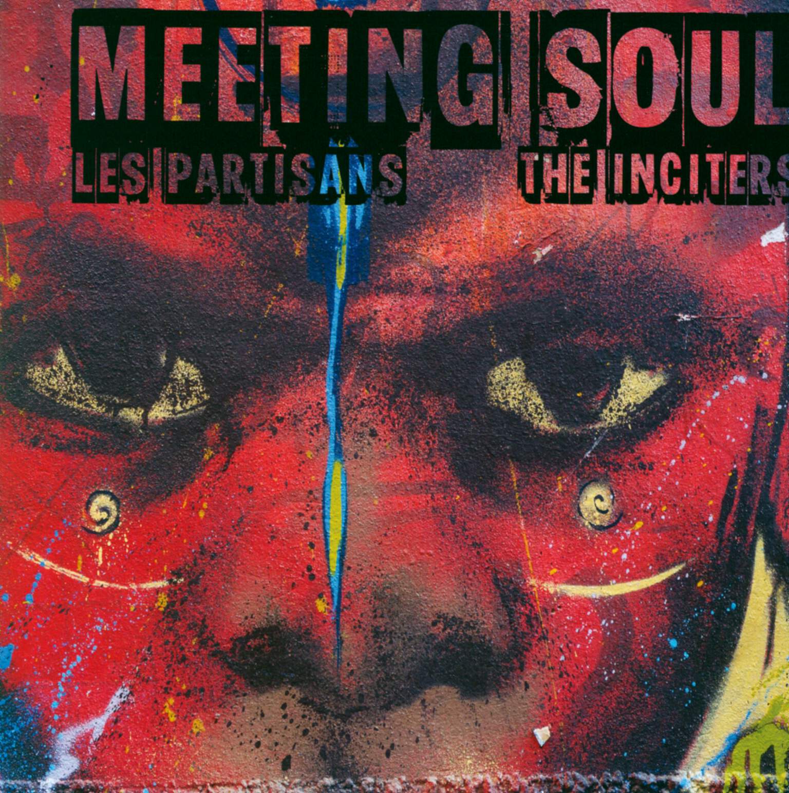 The Inciters / Les Partisans: Meeting Soul