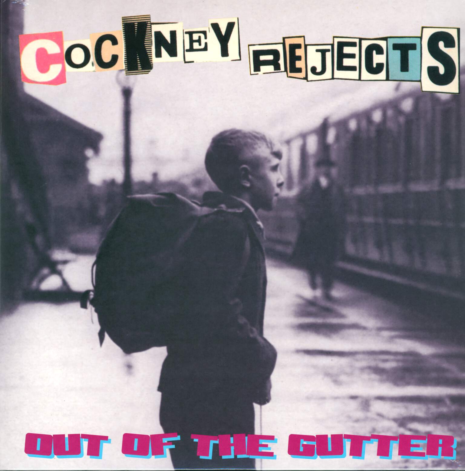 Cockney Rejects: Out Of The Gutter