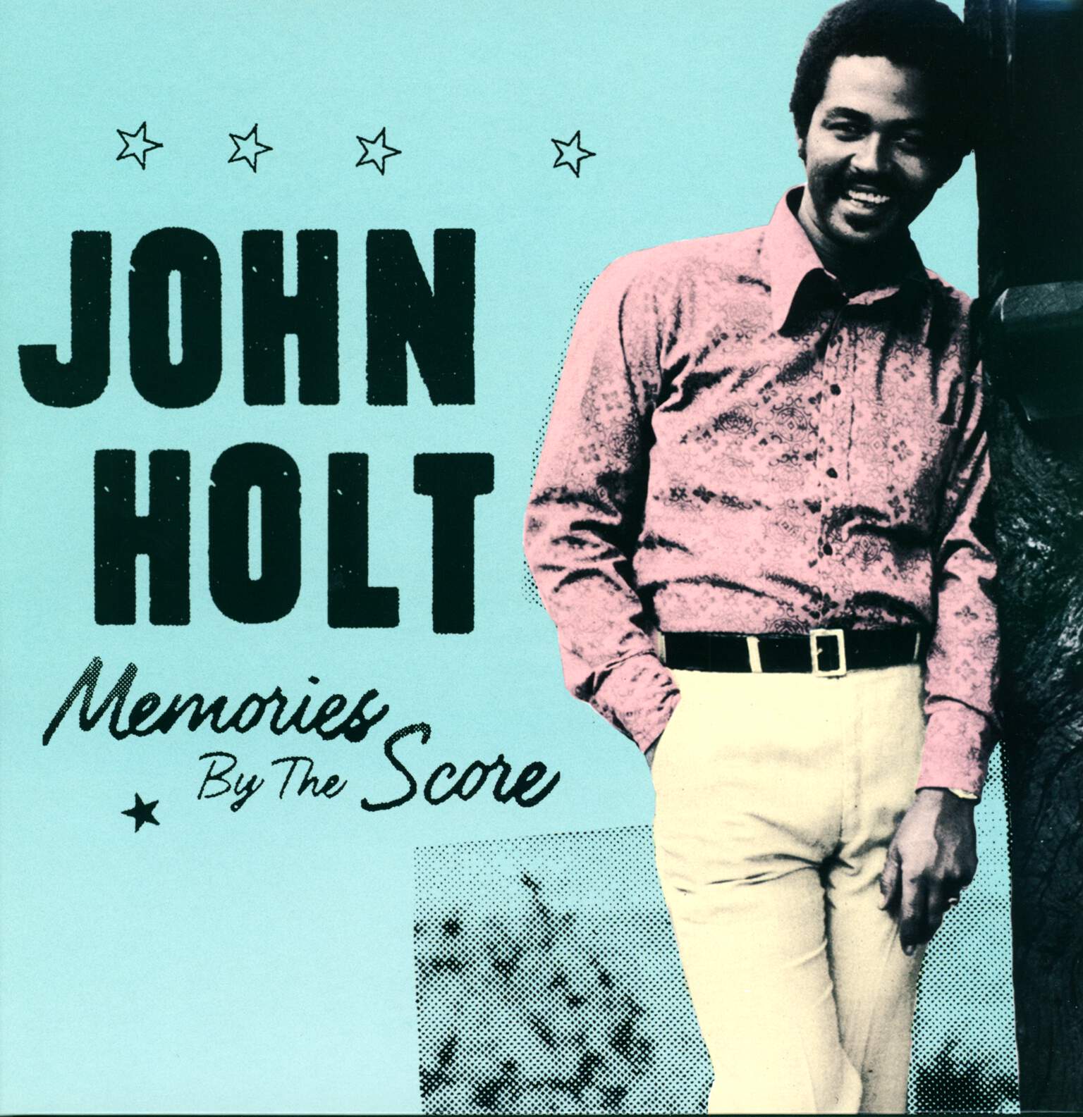 John Holt: Memories By The Score