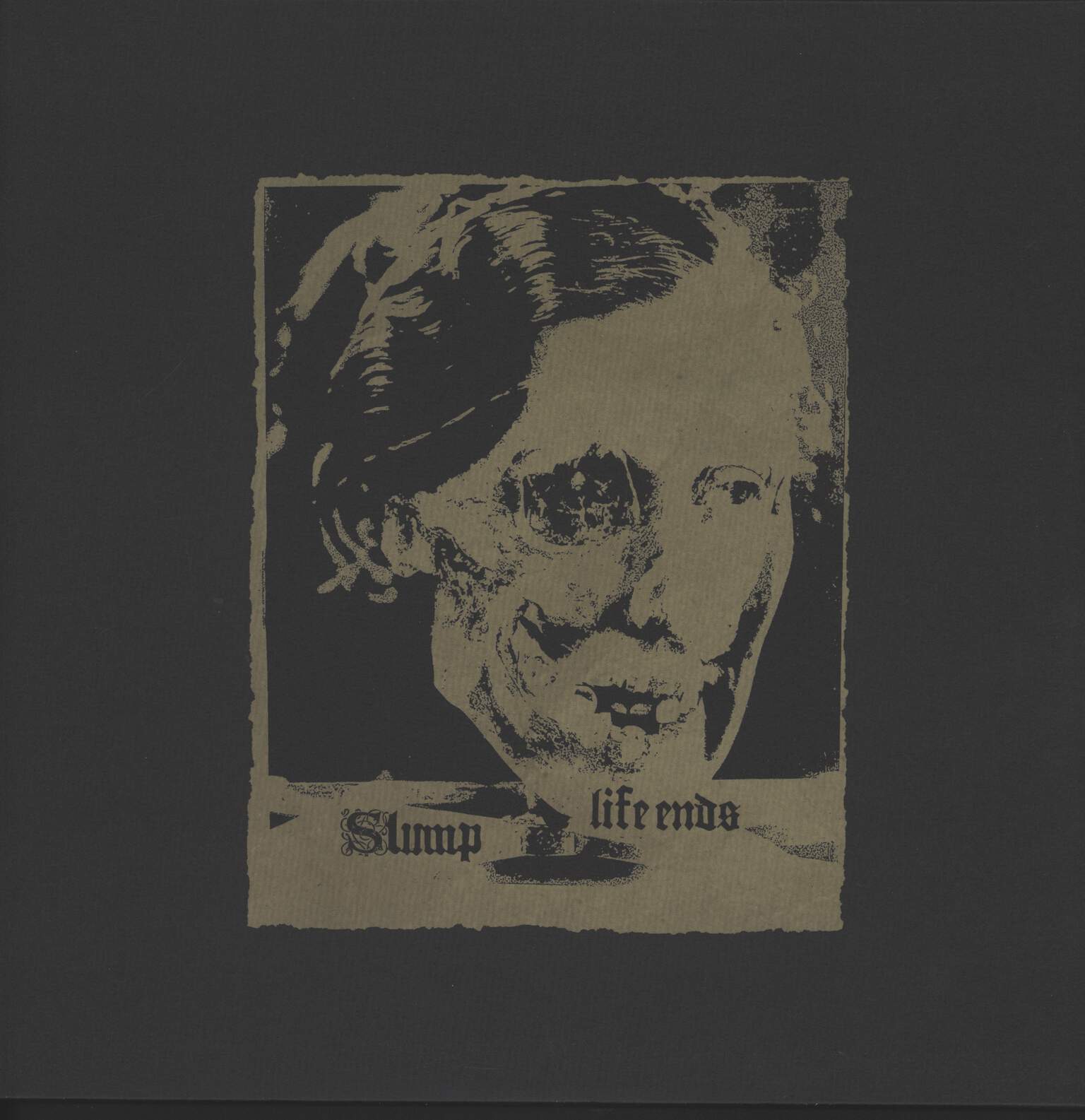 Slump / Life Ends: Slump / Life Ends