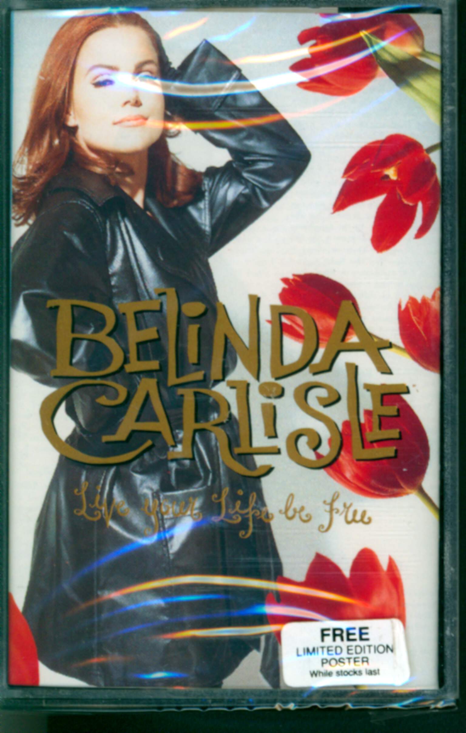 Belinda Carlisle: Live Your Life Be Free