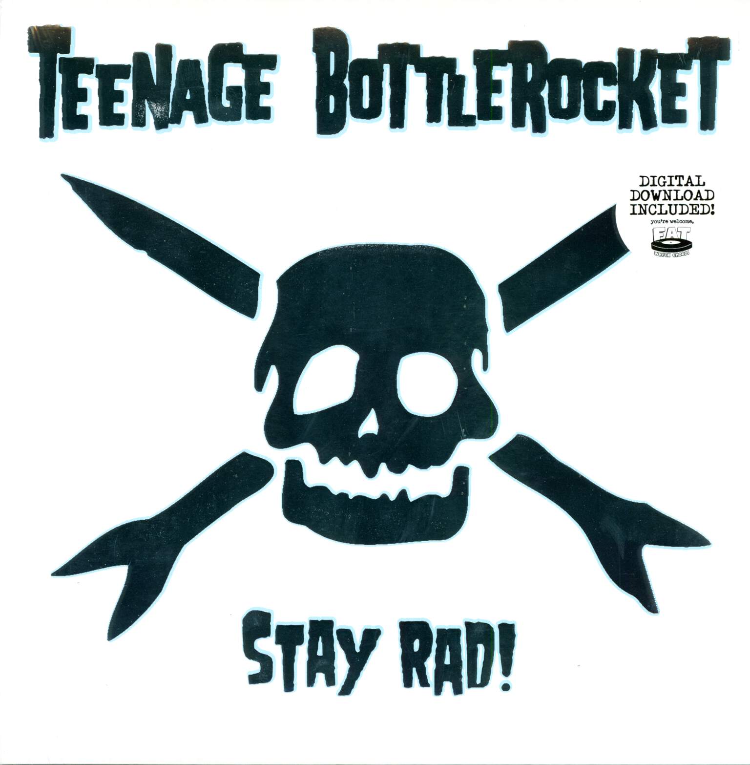 Teenage Bottlerocket: Stay Rad!