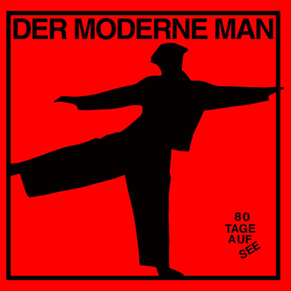 Der Moderne Man: 80 Tage Auf See