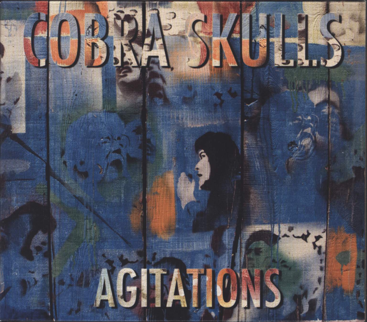Cobra Skulls: Agitations