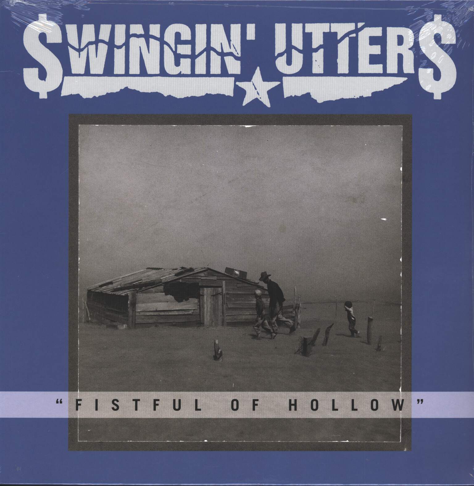 Swingin Utters: Fistful Of Hollow