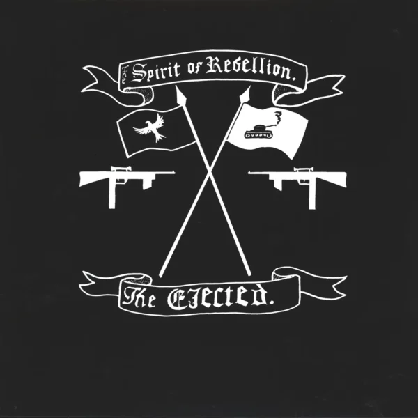 The Ejected: The Spirit Of Rebellion