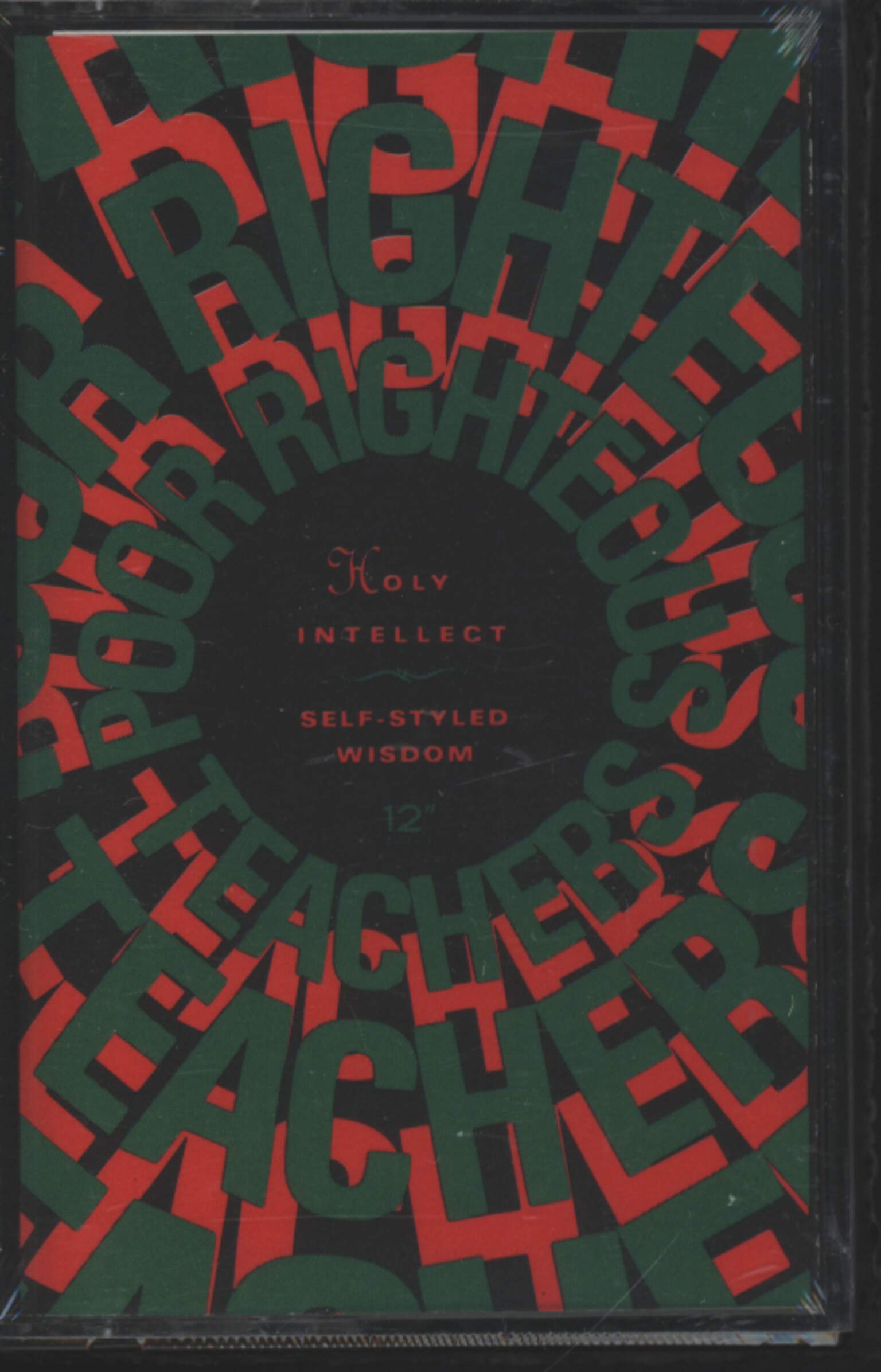 Poor Righteous Teachers: Holy Intellect / Self-Styled Wisdom