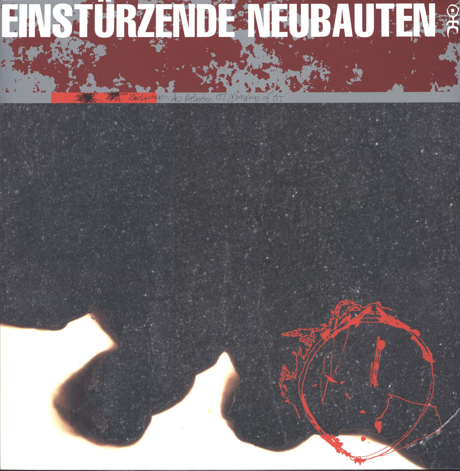 Einstürzende Neubauten: Zeichnungen Des Patienten O.T. (Drawings Of Patient O.T.)